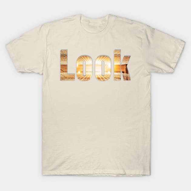 Look T-Shirt by afternoontees